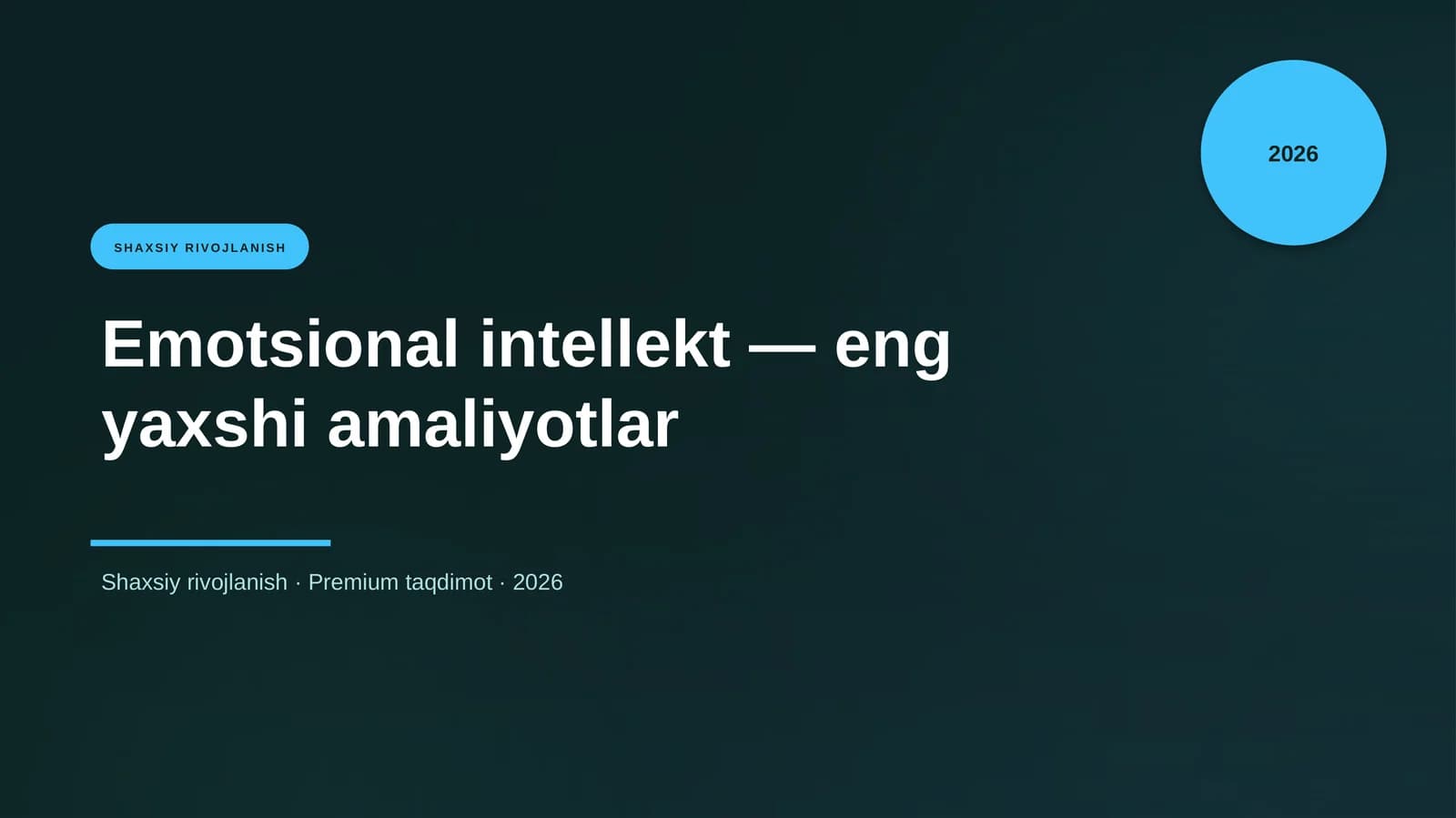 Emotsional intellekt — eng yaxshi amaliyotlar