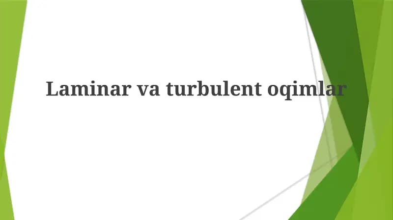 Laminar va turbulent oqimlar