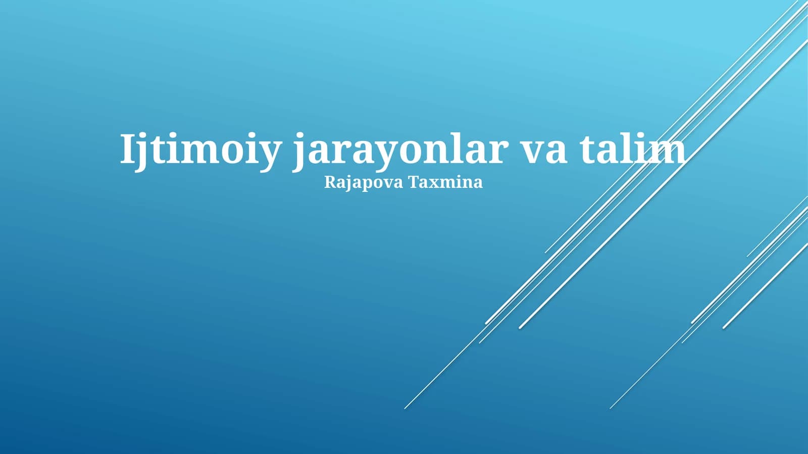 Ijtimoiy jarayonlar va talim