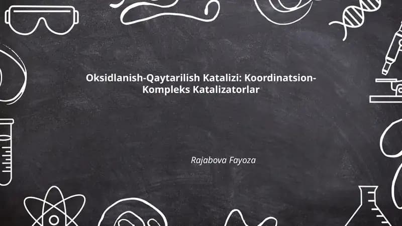 Oksidlanish-Qaytarilish Katalizi: Koordinatsion-Kompleks Katalizatorlar