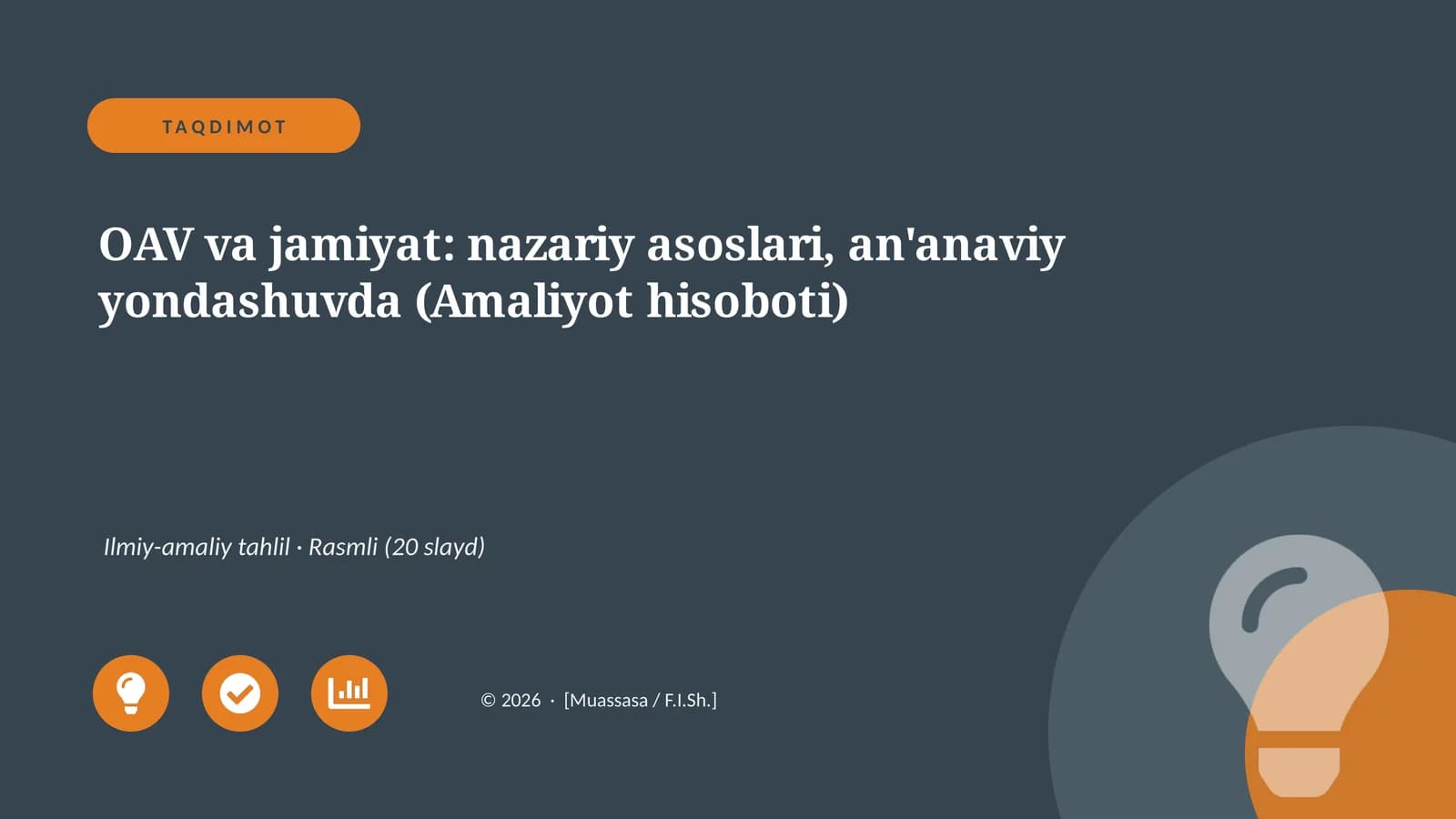 OAV va jamiyat: nazariy asoslari, an'anaviy yondashuvda (Amaliyot hisoboti)