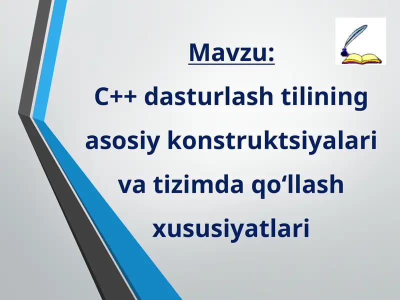 C++ dasturlash tilining asosiy konstruktsiyalari va tizimda qo‘llash xususiyatlari