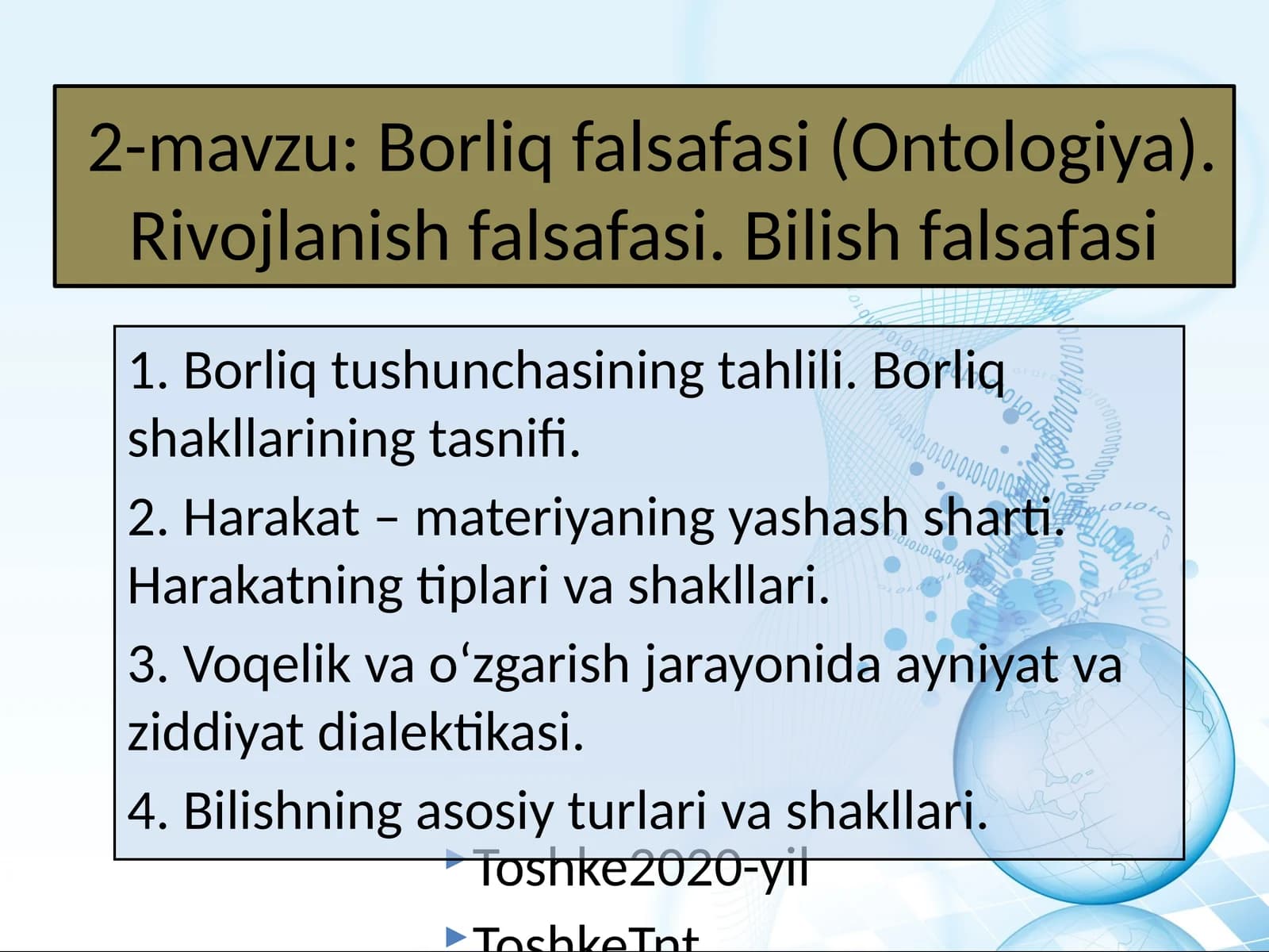 Borliq falsafasi (Ontologiya). Rivojlanish falsafasi. Bilish falsafasi