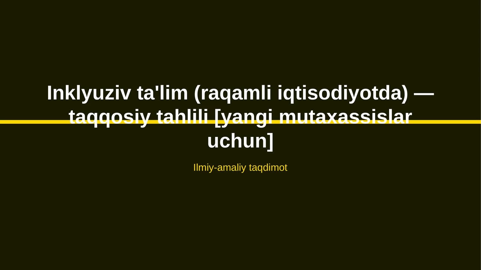 Inklyuziv ta'lim (raqamli iqtisodiyotda) — taqqosiy tahlili [yangi mutaxassislar uchun]