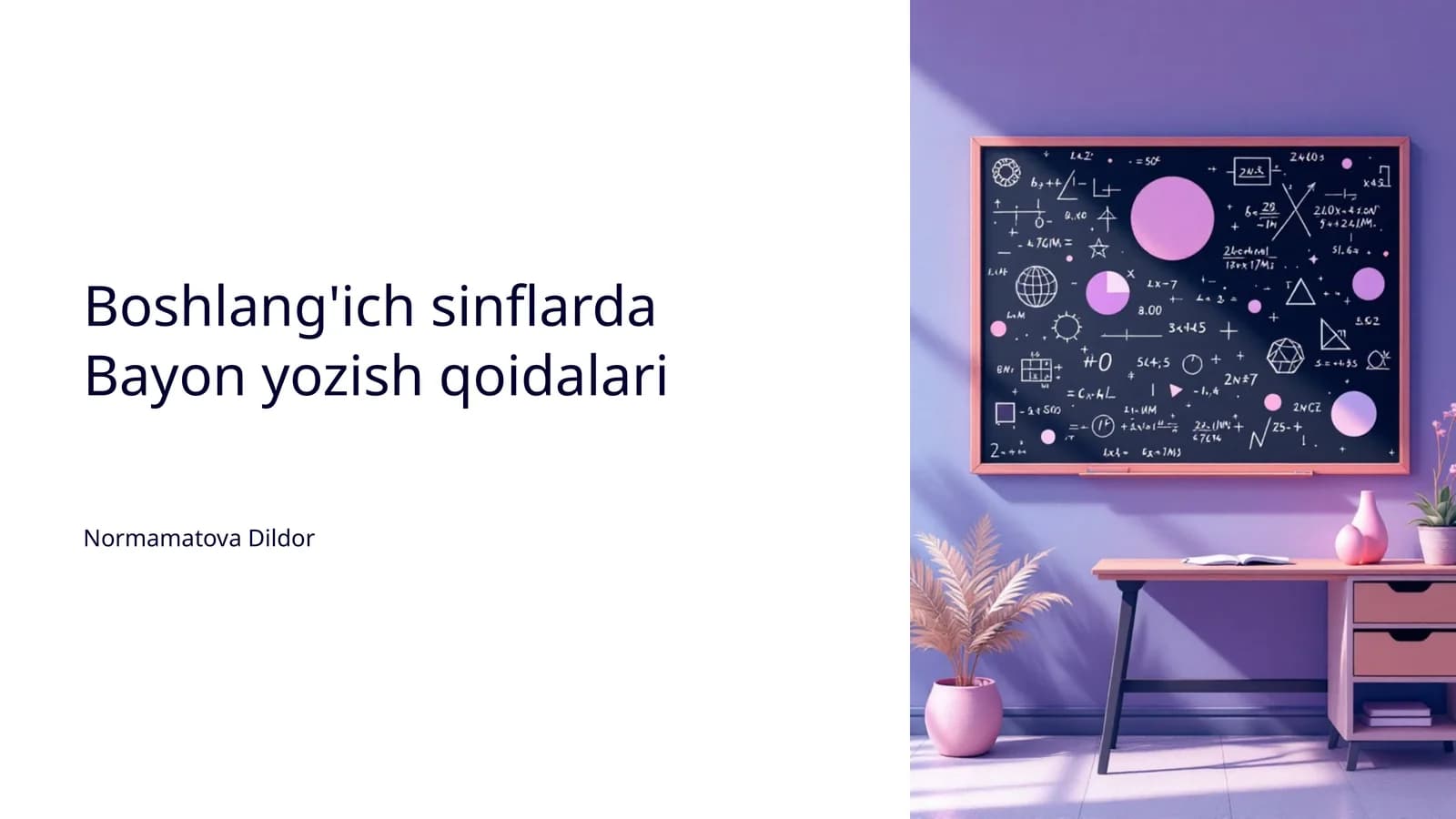 Boshlang'ich sinflarda Bayon yozish qoidalari