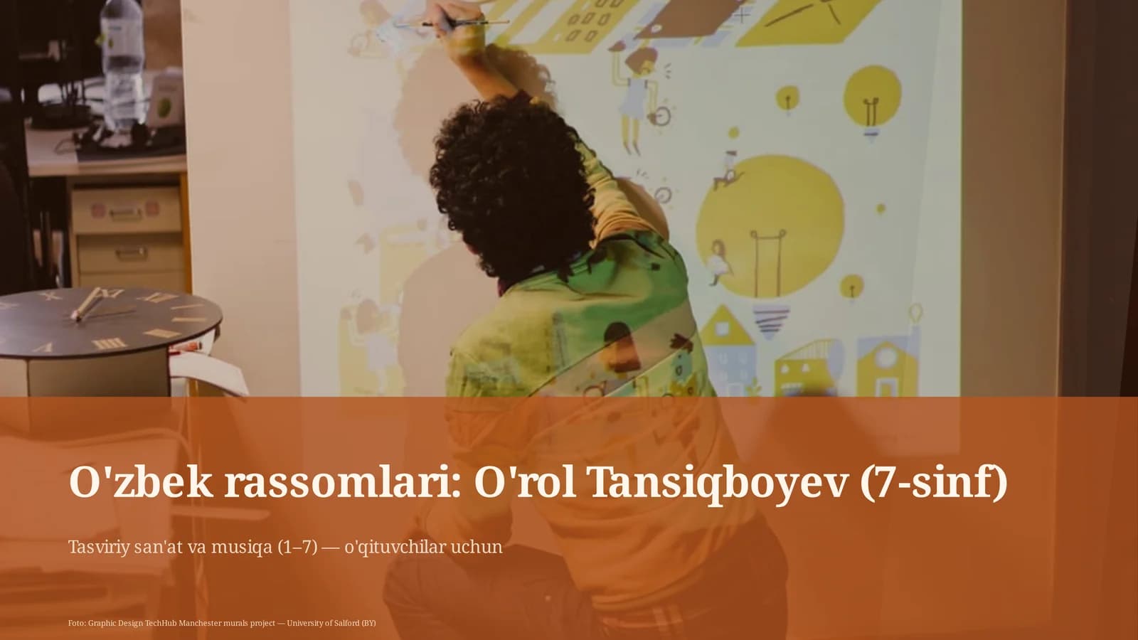 O'zbek rassomlari: O'rol Tansiqboyev (7-sinf)