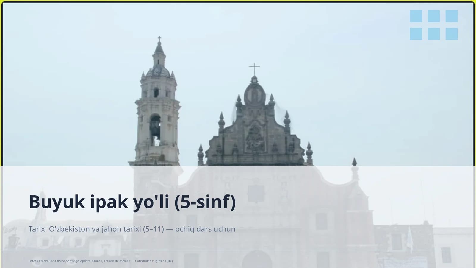 Buyuk ipak yo'li (5-sinf)