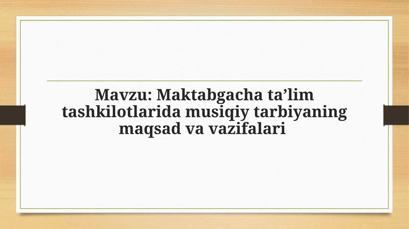 Musiqiy tarbiyada bola intilishi