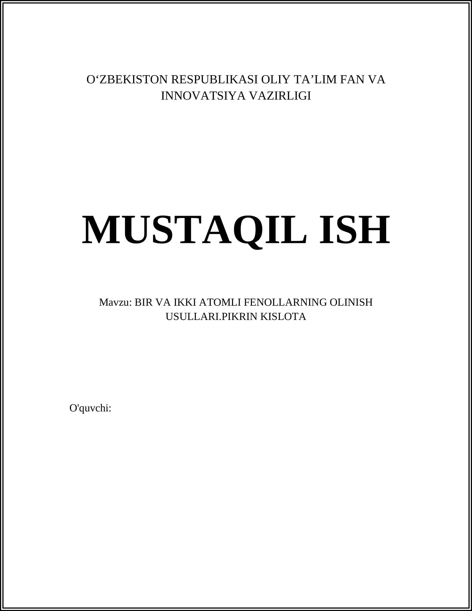BIR VA IKKI ATOMLI FENOLLARNING OLINISH USULLARI.PIKRIN KISLOTA