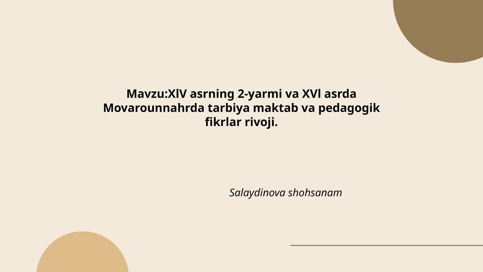 XIV asrning 2-yarmi va XVl asrda Movarounnahrda tarbiya maktab va pedagogik fikrlar rivoji