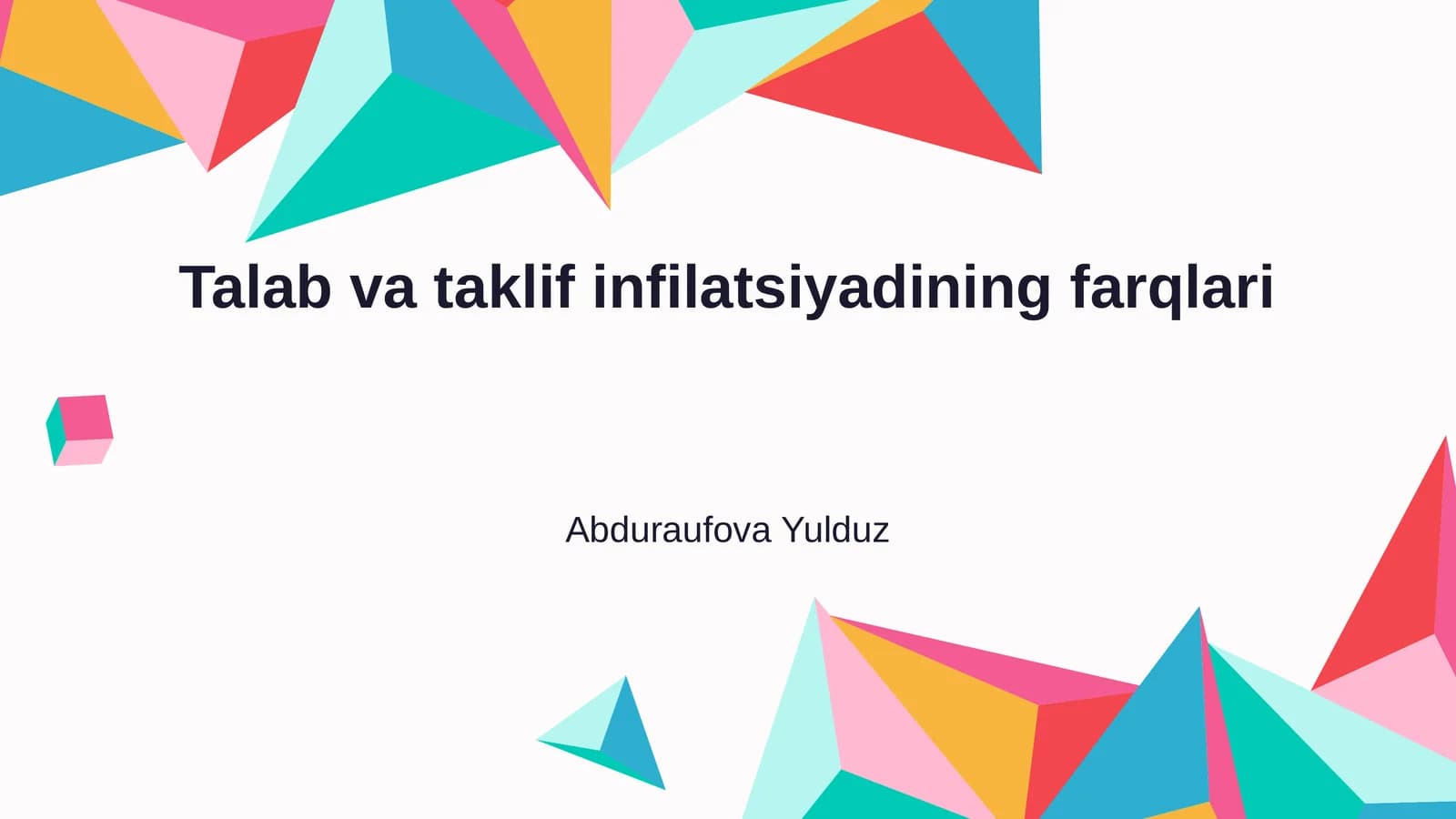 Talab va taklif inflyatsiyadining farqlari