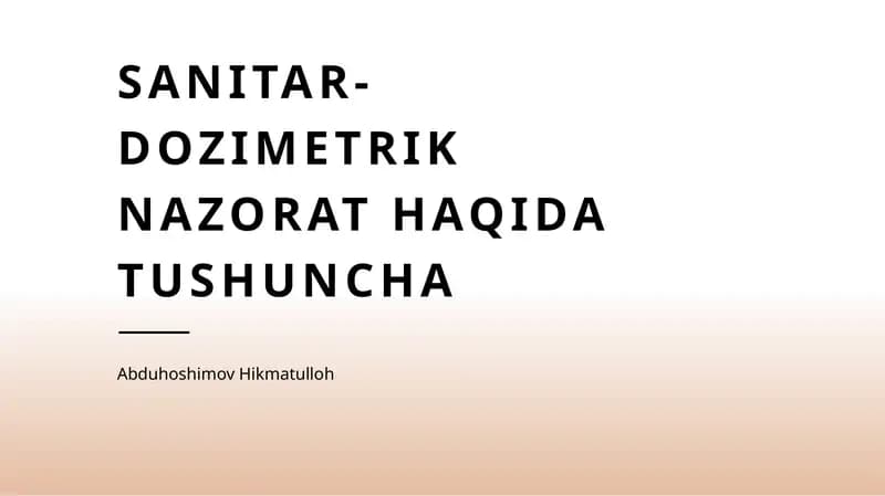 Sanitar-dozimetrik nazorat haqida tushuncha