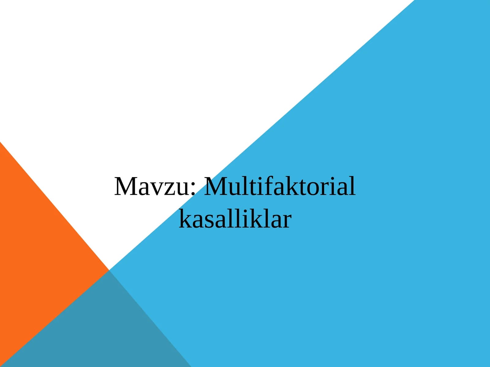 Multifaktorial kasalliklar
