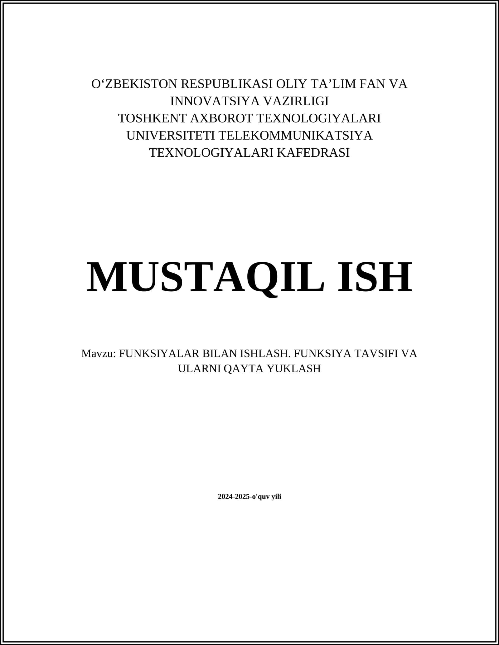 FUNKSIYALAR BILAN ISHLASH. FUNKSIYA TAVSIFI VA ULARNI QAYTA YUKLASH