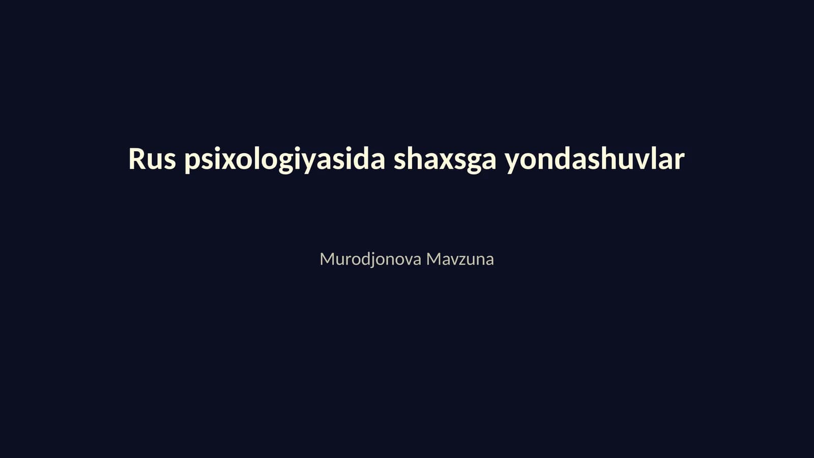 Rus psixologiyasida shaxsga yondashuvlar
