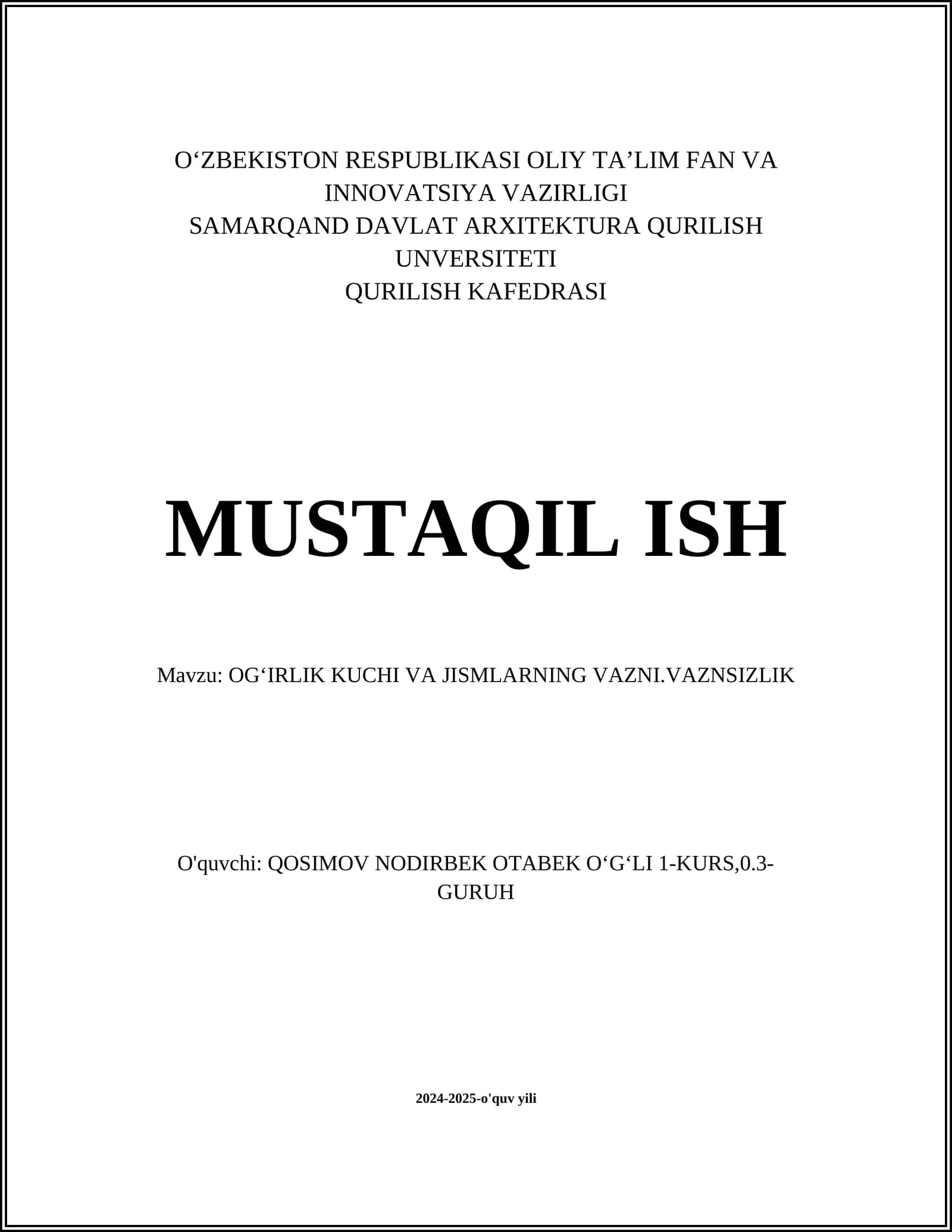OGʻIRLIK KUCHI VA JISMLARNING VAZNI.VAZNSIZLIK