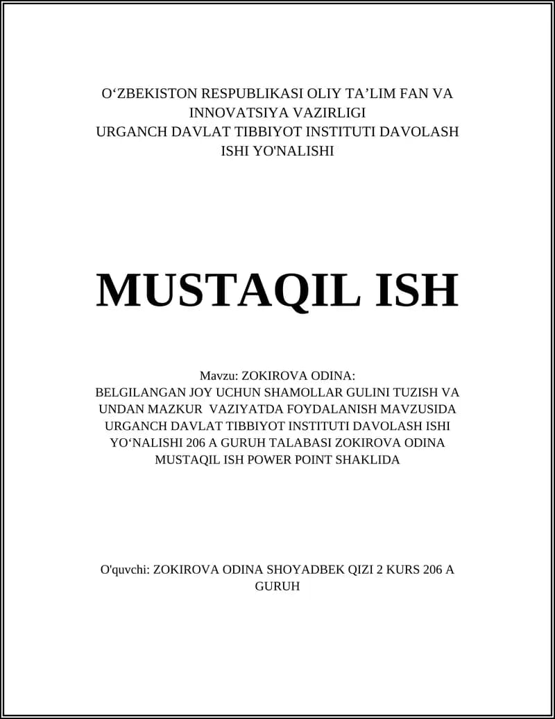 BELGILANGAN JOY UCHUN SHAMOLLAR GULINI TUZISH VA UNDAN MAZKUR VAZIYATDA FOYDALANISH MAVZUSIDA MUSTAQIL ISH POWER POINT SHAKLIDA