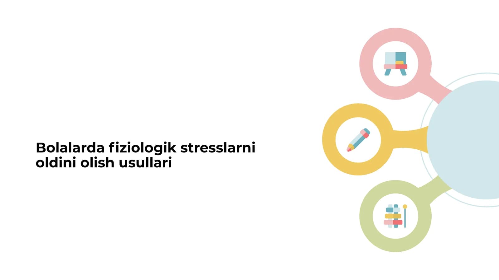 Bolalarda fiziologik stresslarni oldini olish usullari