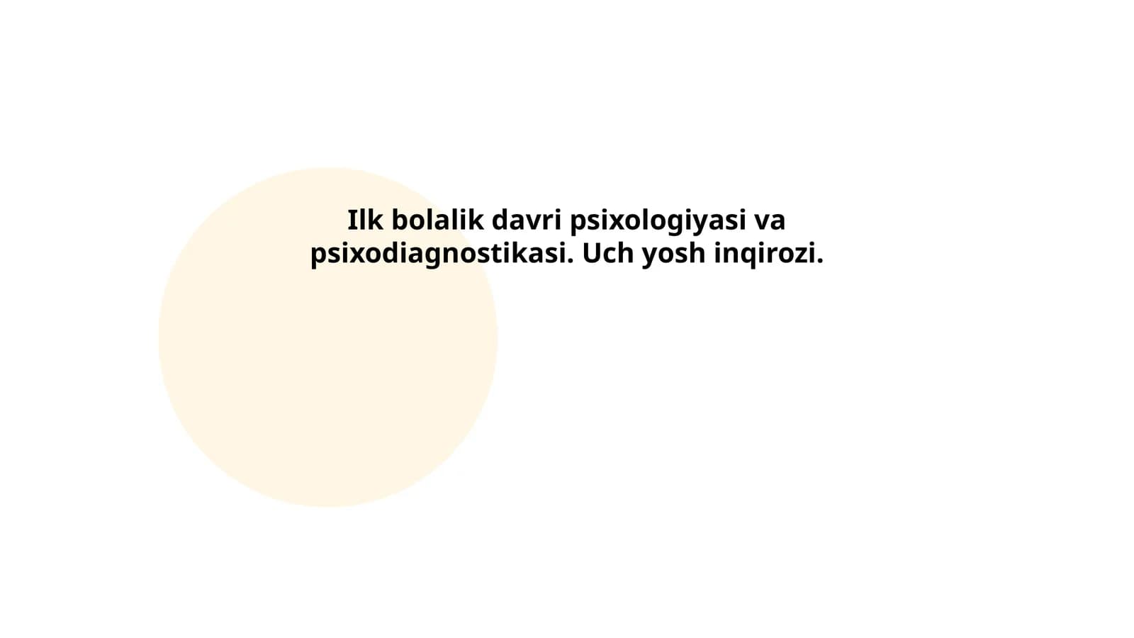 Ilk bolalik davri psixologiyasi va psixodiagnostikasi