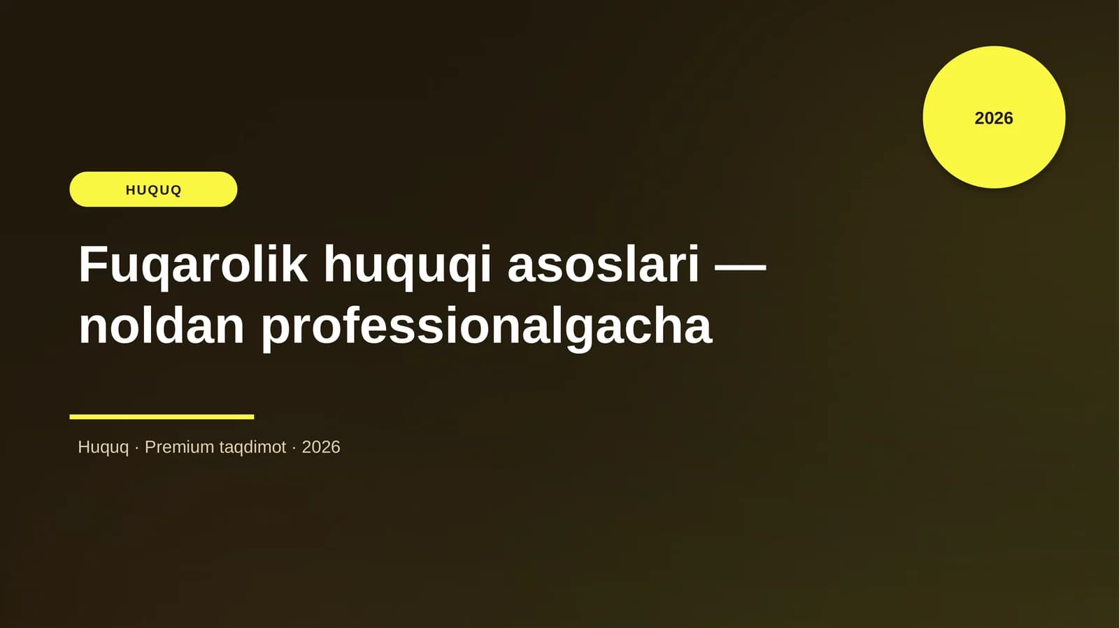 Fuqarolik huquqi asoslari — noldan professionalgacha