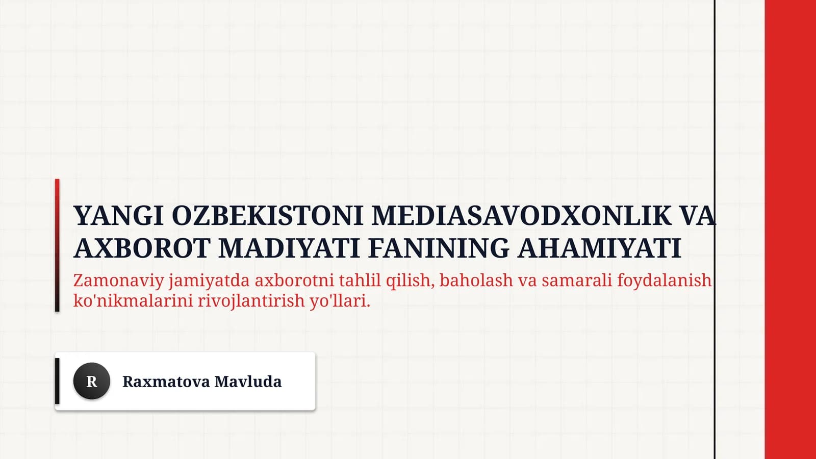 Yangi Ozbekistoni mediasavodxonlik va axborot madiyati fanining ahamiyati
