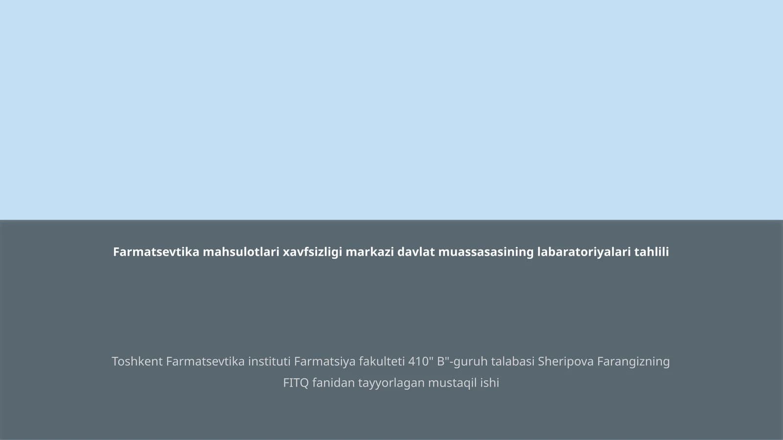 Farmatsevtika mahsulotlari xavfsizligi markazi davlat muassasasining labaratoriyalari tahlili