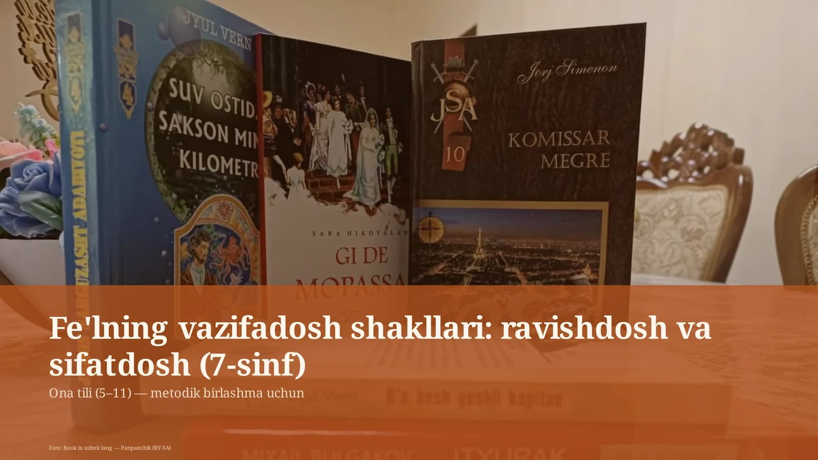 Fe'lning vazifadosh shakllari: ravishdosh va sifatdosh (7-sinf)