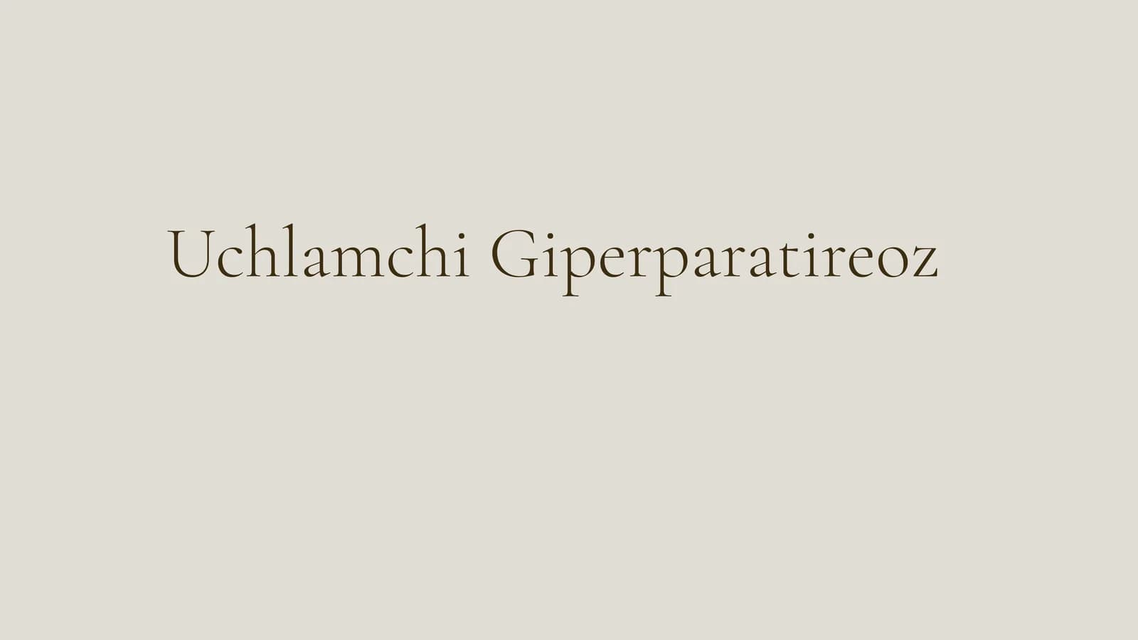 Uchlamchi Giperparatireoz