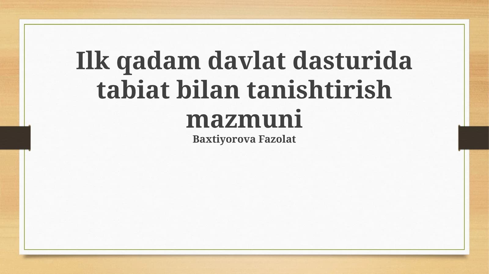 Ilk qadam davlat dasturida tabiat bilan tanishtirish mazmuni