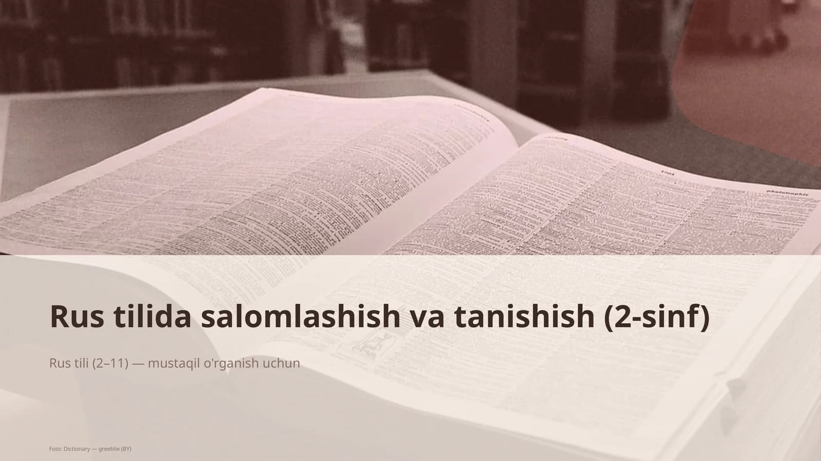 Rus tilida salomlashish va tanishish (2-sinf)