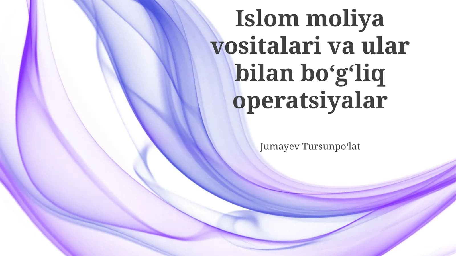 Islom moliya vositalari va ular bilan boʻgʻliq operatsiyalar