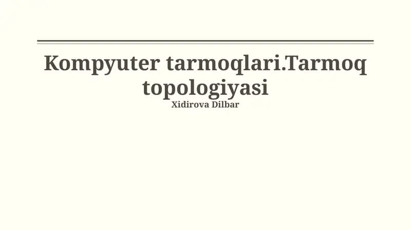 Kompyuter tarmoqlari.Tarmoq topologiyasi