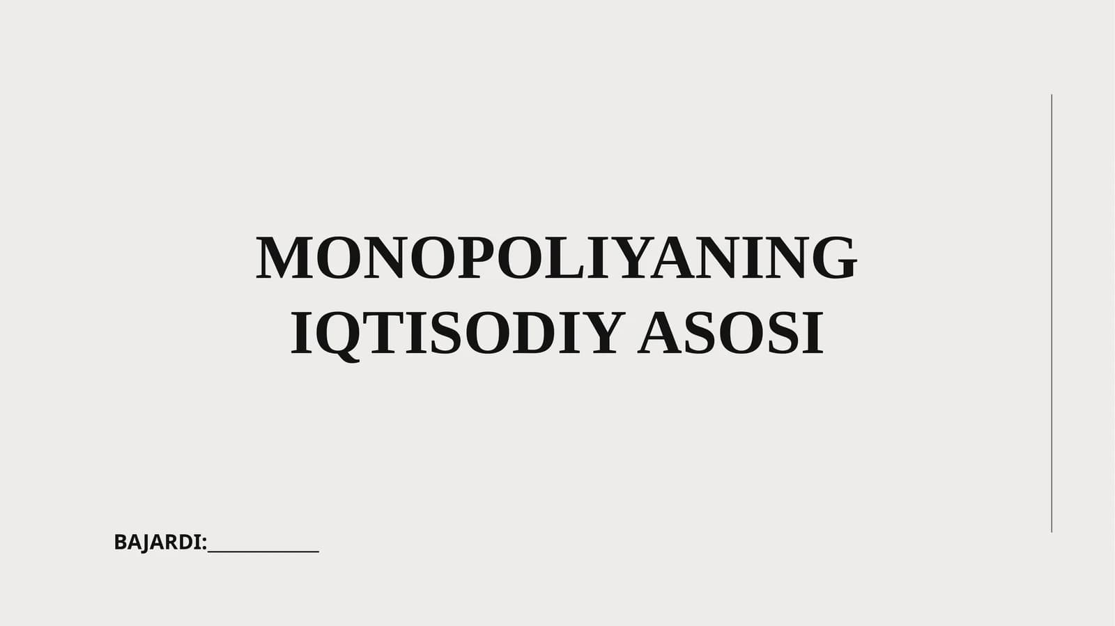 MONOPOLIYANING IQTISODIY ASOSI