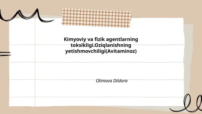 Kimyoviy va fizik agentlarning toksikligi.Oziqlanishning yetishmovchiligi(Avitaminoz)