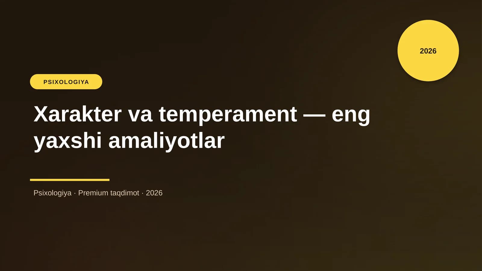 Xarakter va temperament — eng yaxshi amaliyotlar