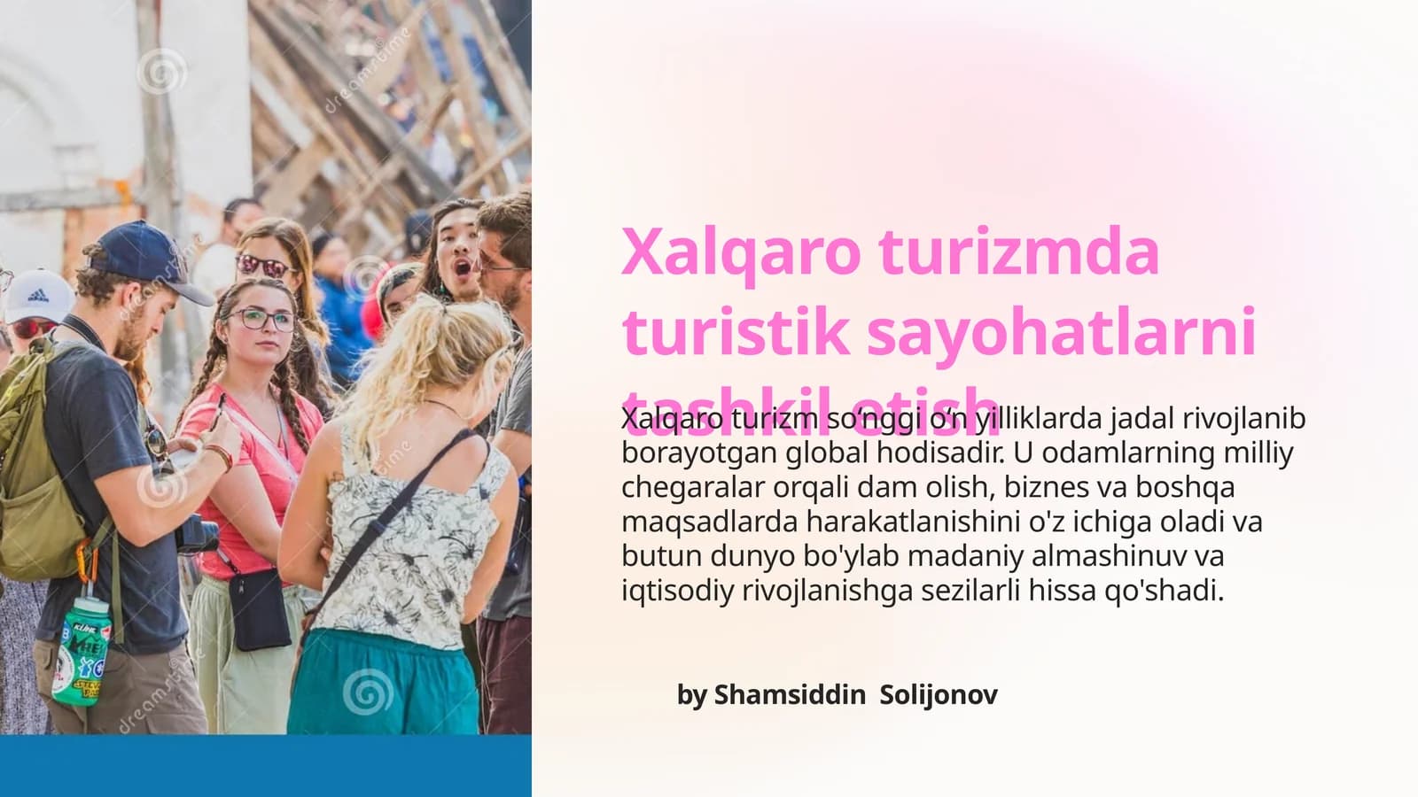 Tashkil etilgan turistik sayohatlarning ahamiyati