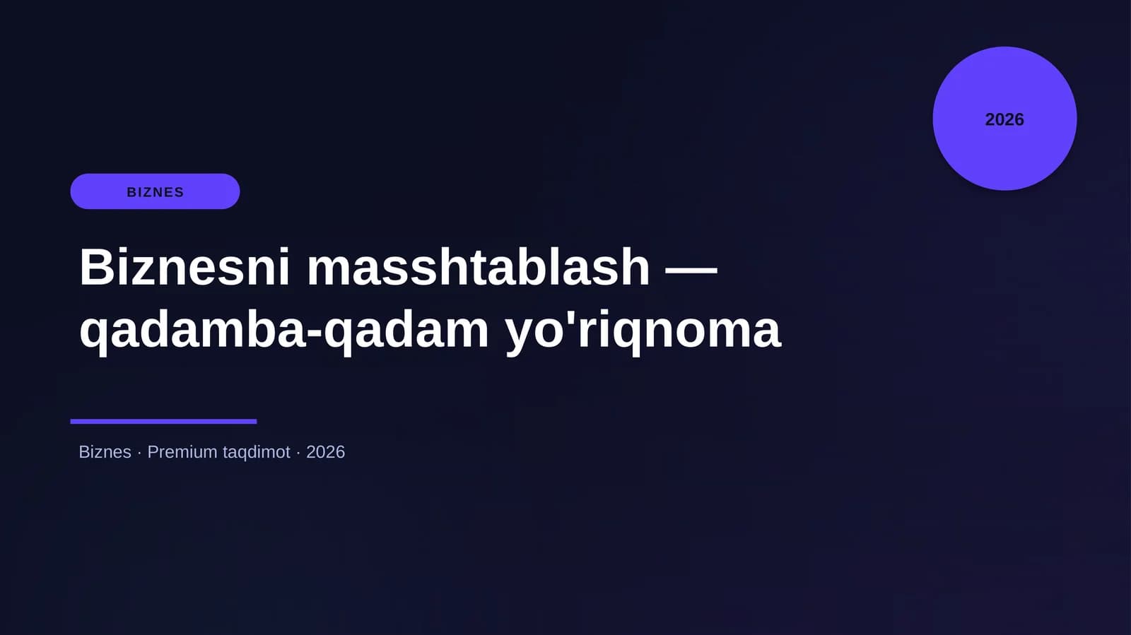 Biznesni masshtablash — qadamba-qadam yo'riqnoma