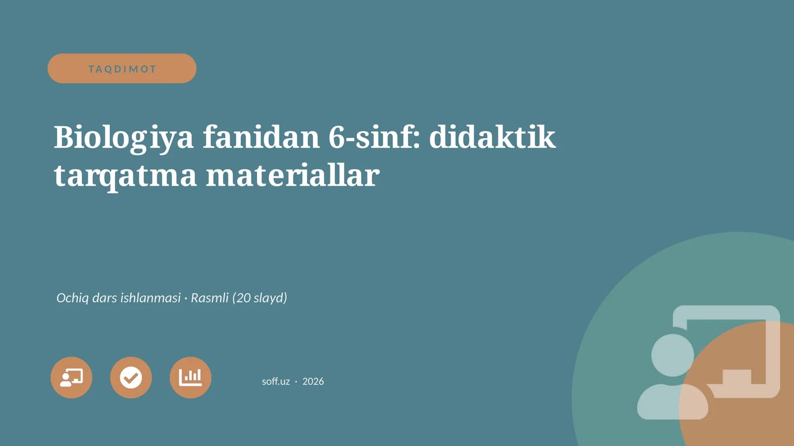 Biologiya fanidan 6-sinf: didaktik tarqatma materiallar