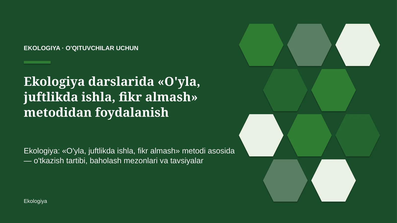 ekologiya darslarida o'yla juftlikda ishla fikr almash metodidan foydalanish 8680