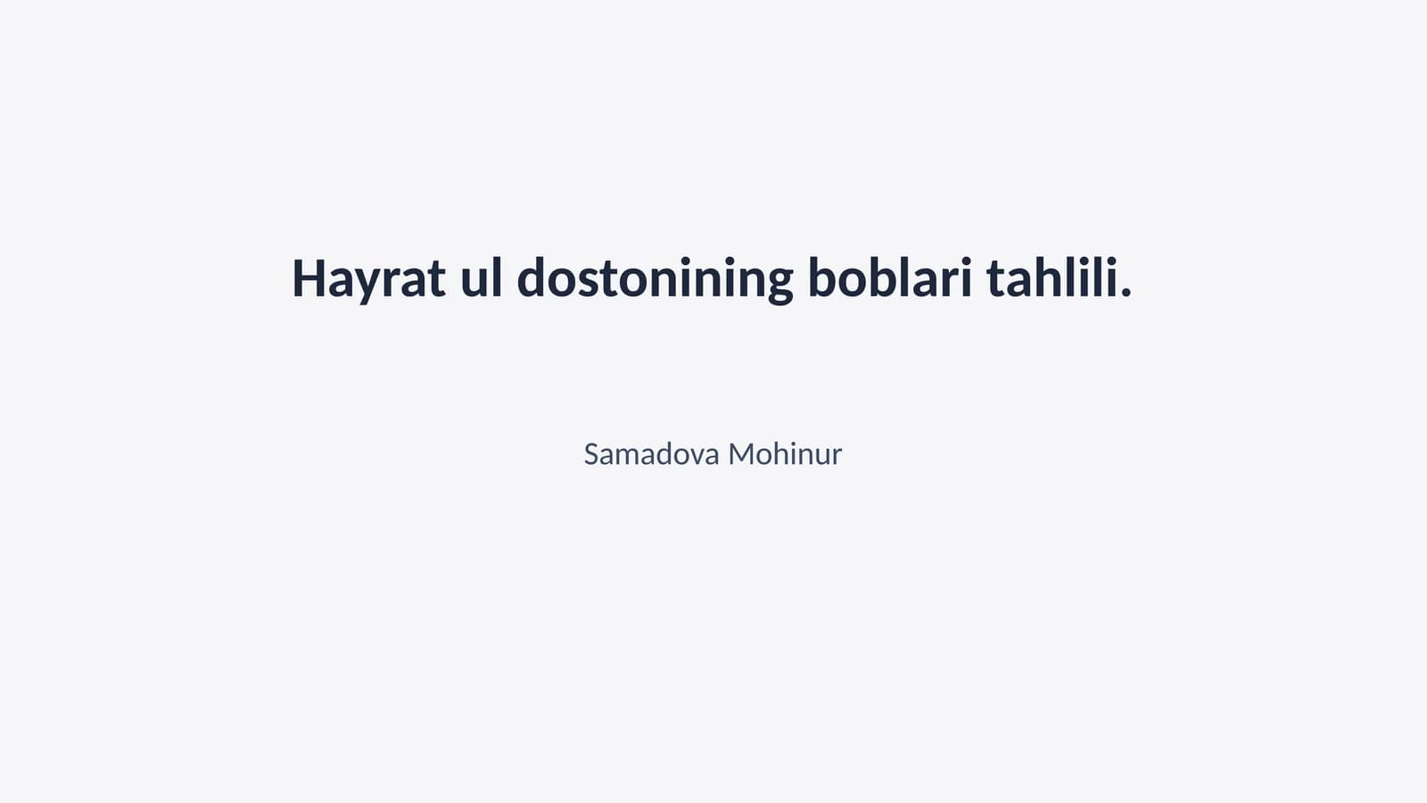 Hayrat ul dostonining boblari tahlili