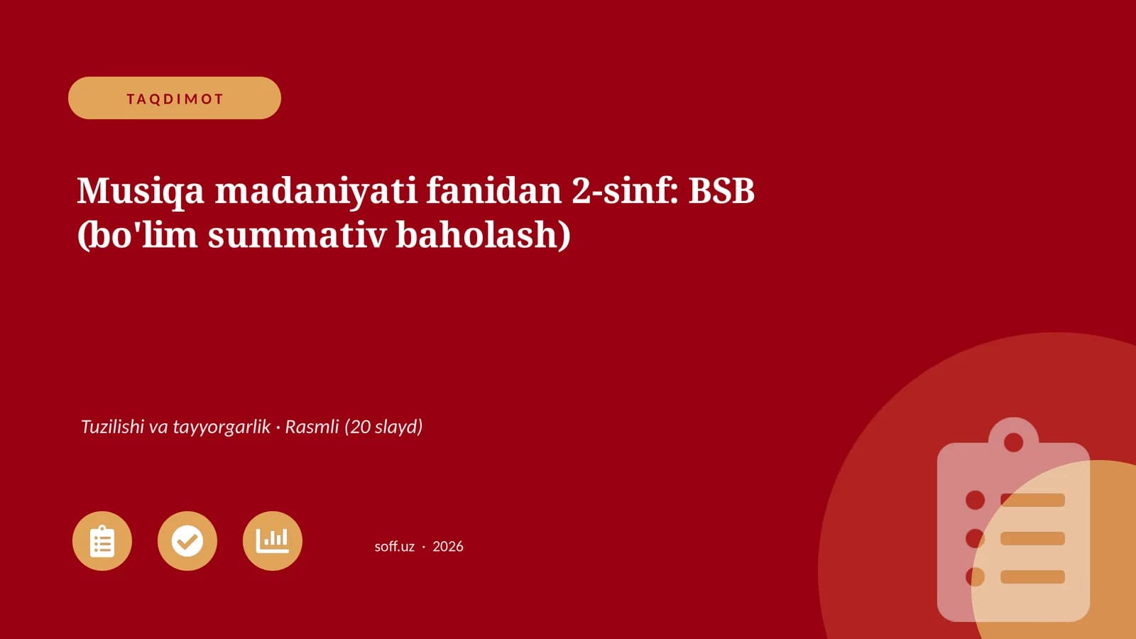 Musiqa madaniyati fanidan 2-sinf: BSB (bo'lim summativ baholash)