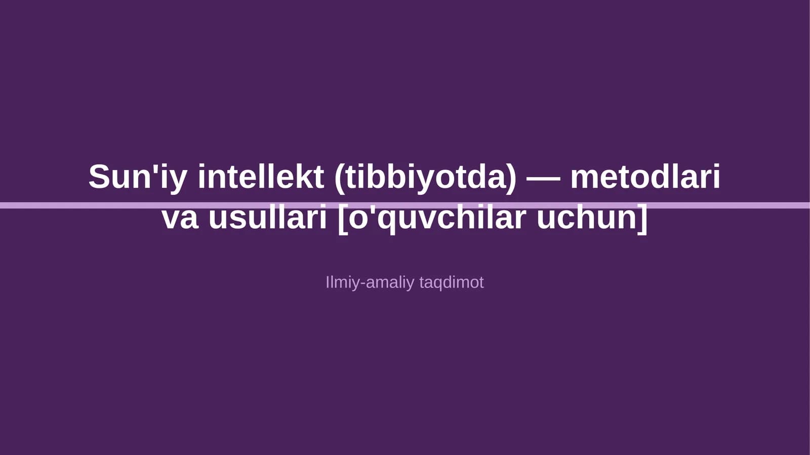 Sun'iy intellekt (tibbiyotda) — metodlari va usullari [o'quvchilar uchun]
