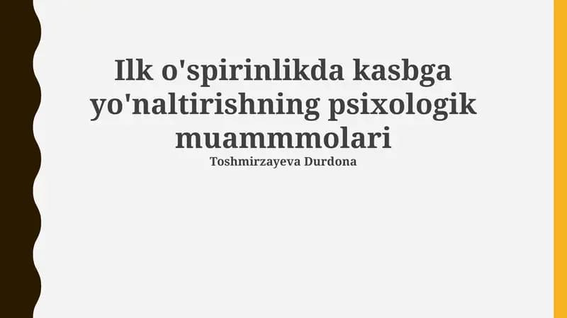 Ilk o'spirinlikda kasbga yo'naltirishning psixologik muammmolari