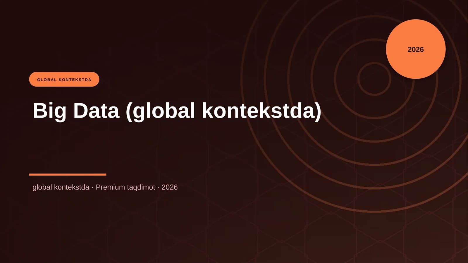 Big Data (global kontekstda)