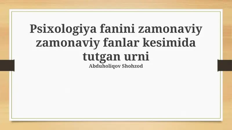 Psixologiya fanini zamonaviy zamonaviy fanlar kesimida tutgan urni