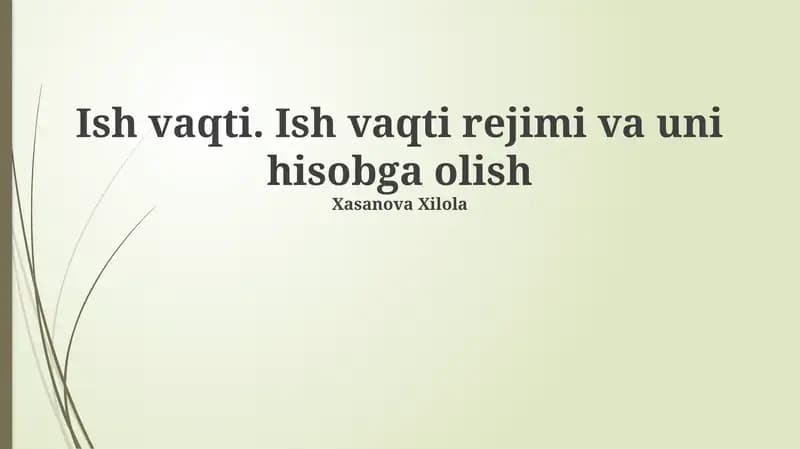 Ish vaqti rejimi va uni hisobga olish