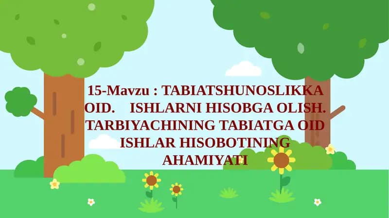 TABIATSHUNOSLIKKA OID. ISHLARNI HISOBGA OLISH