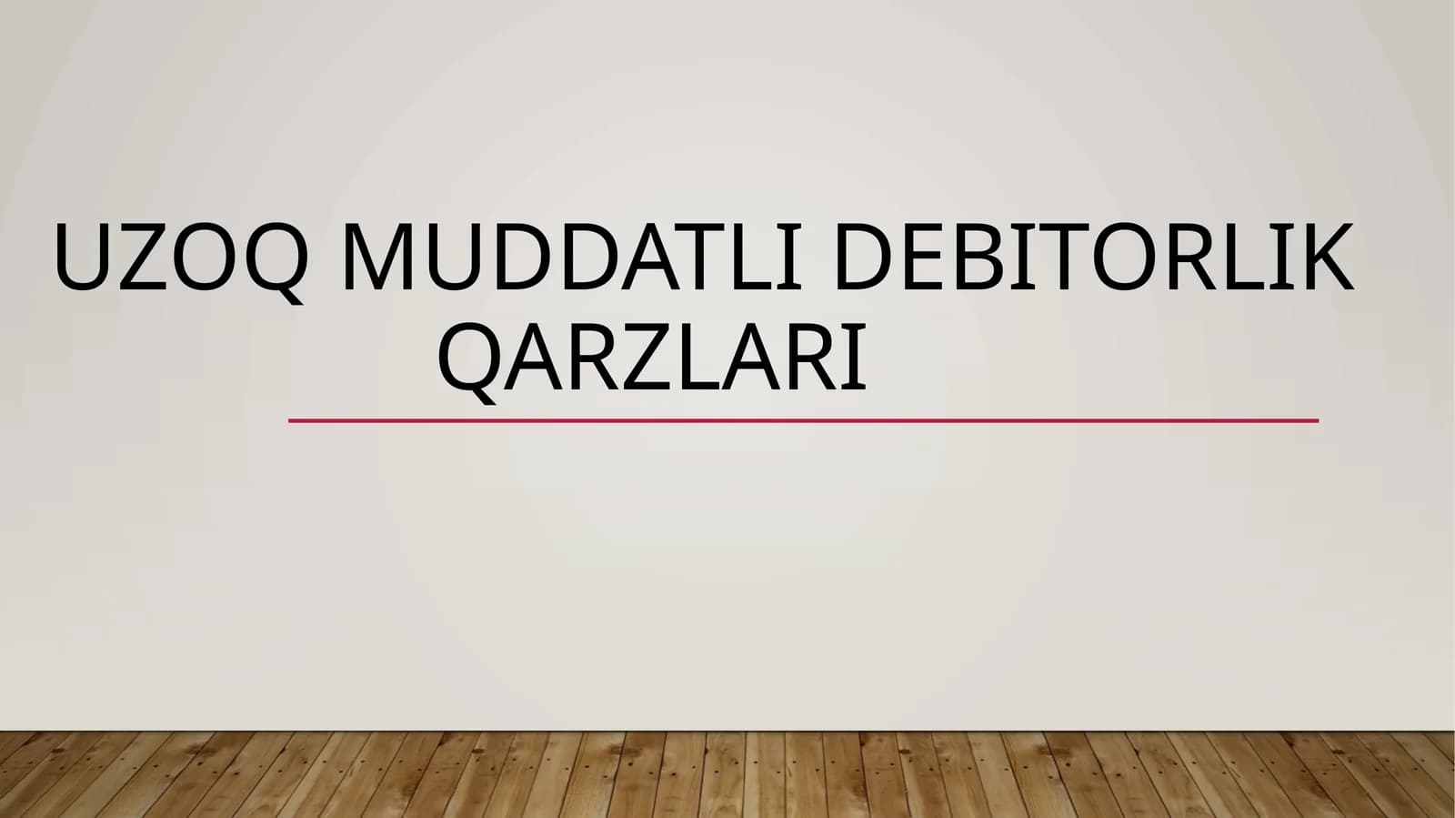 Uzoq muddatli debitorlik qarzlari
