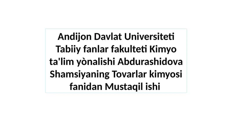 Abdurashidova Shamsiyaning TovarlarkimyosifanidanMustaqilishi