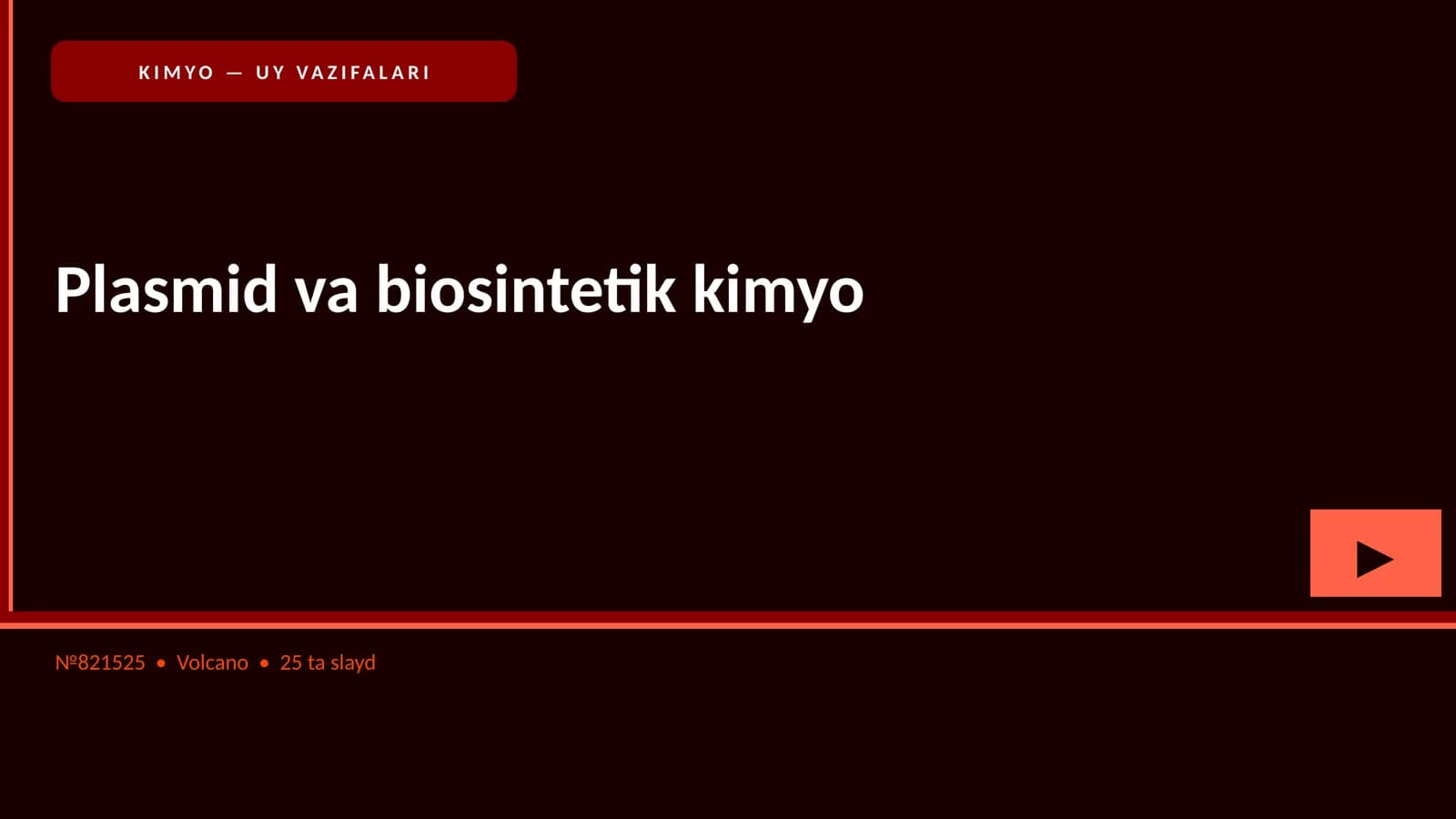KIMYO — UY VAZIFALARI